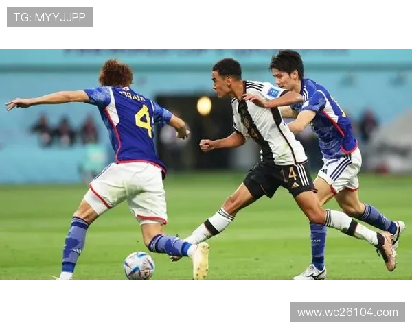 德国对阵日本的比赛战术分析与关键球员表现回顾 德国对阵日本的比赛战术分析与关键球员表现回顾